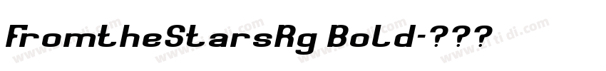 FromtheStarsRg Bold字体转换 FromtheStarsRg Bold字体转换